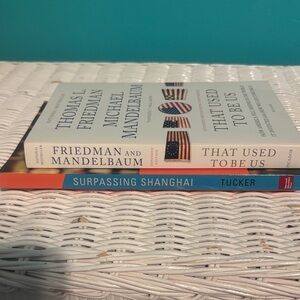 Set of Two Books: 'That Used to Be Us' and 'Surpassing Shanghai'